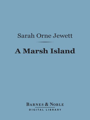 cover image of A Marsh Island (Barnes & Noble Digital Library)